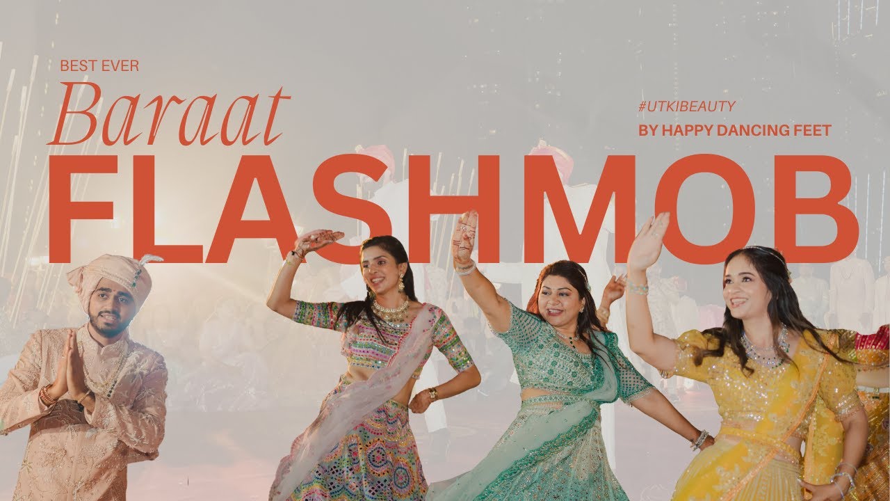 BEST EVER BARAAT FLASHMOB | GUJARATI WEDDING MASHUP | HAPPY DANCING FEET