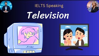 IELTS Speaking Part 1: Television - Sample Answers