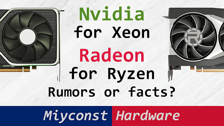 XeonとNvidia、RyzenとRadeonの最適な組み合わせは？