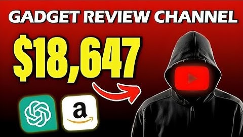 Create A Faceless Gadgets Review Channel Using AI   Chat GPT & Amazon