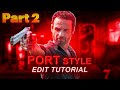 port style edit tutorial after effects part 2