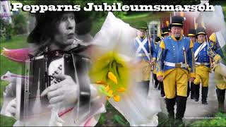 Pepparn spelar  "Pepparns Jubileumsmarsch" chords