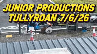 Junior Productions Tullyroan 7/6/26