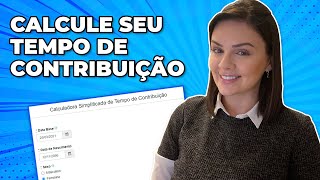 Como calcular o Tempo de Contribuição? | Calculadora Fácil e Simples screenshot 4