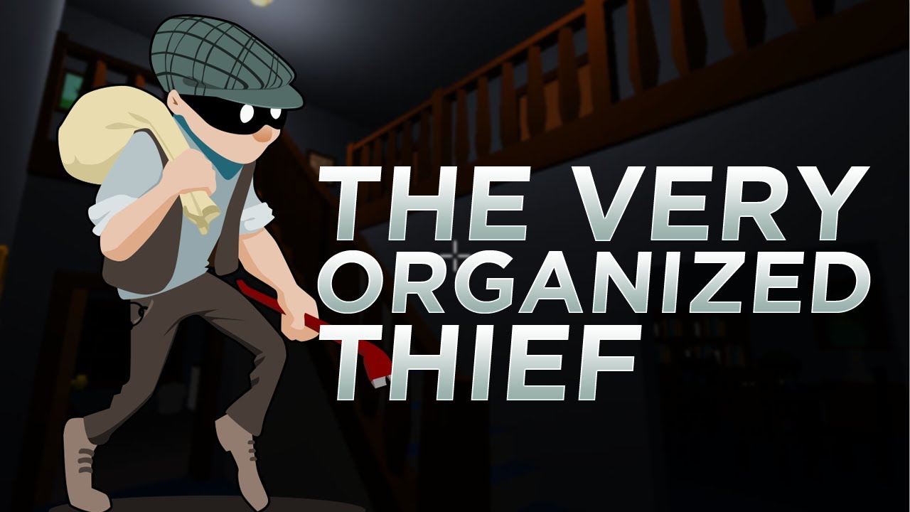 the very organised thief free