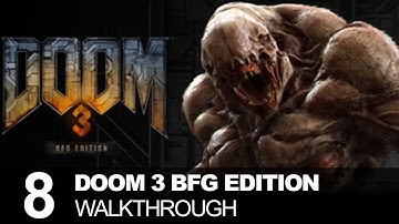 Doom 3 BFG Edition Walkthrough Gameplay Part 8