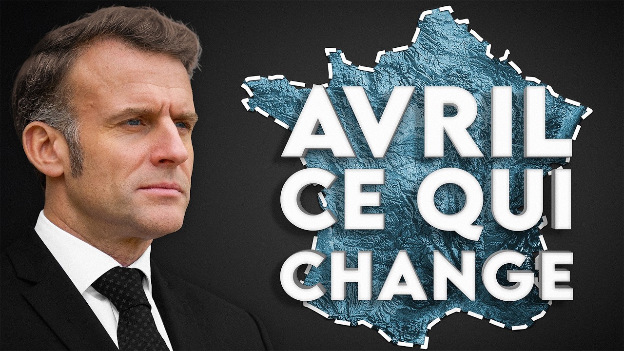 TOUT ce qui change pour vous en avril