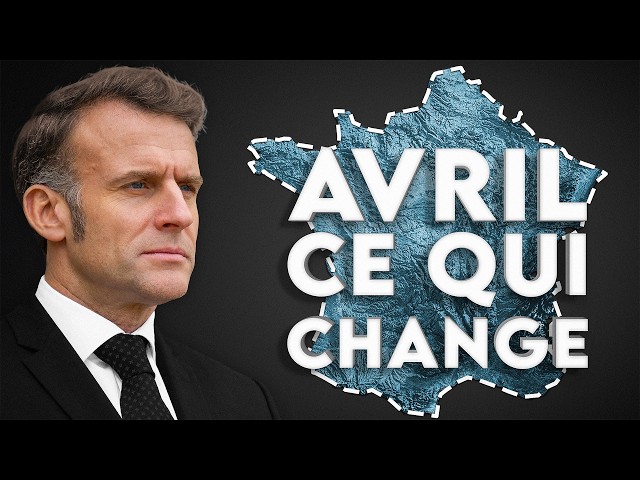 TOUT ce qui change pour vous en avril