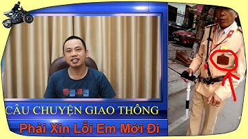 Cô Gái Buộc 2 CSGT Xin Lỗi Vì Bắt "Nhầm" | CÂU CHUYỆN GIAO THÔNG #2