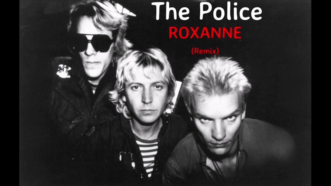 The Police Roxanne (Remix) - YouTube