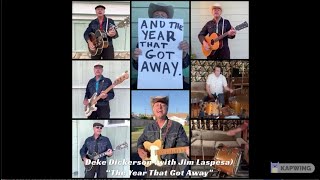 Video thumbnail of "Deke Dickerson (with Jim Laspesa) "The Year That Got Away (The Pandemic Anthem)""