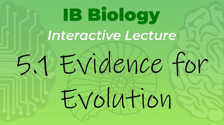 [OLD2016] IB Biology 5.1 - Evidence for Evolution - Interactive Lecture