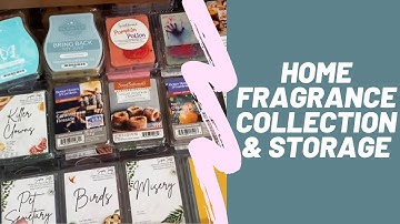 HOME FRAGRANCE COLLECTION & STORAGE