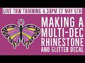 Making a Rhinestone &amp; Glitter Butterfly Decal Live | The Rhinestone World Free Training