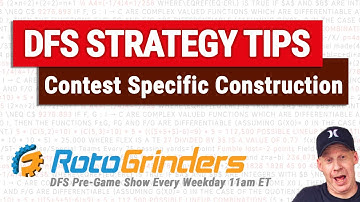 How To Build The Best DFS Lineups For A Specific Contest