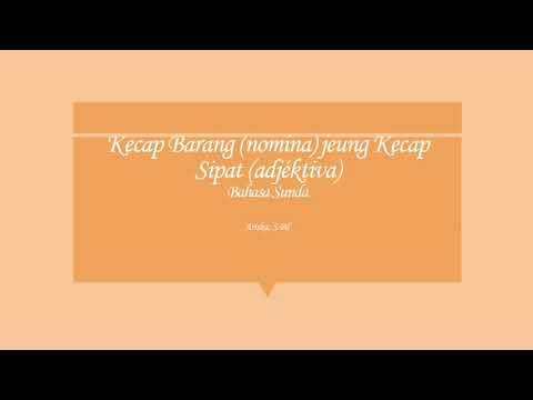 Kecap Barang jeung Kecap Sipat | Bahasa Sunda