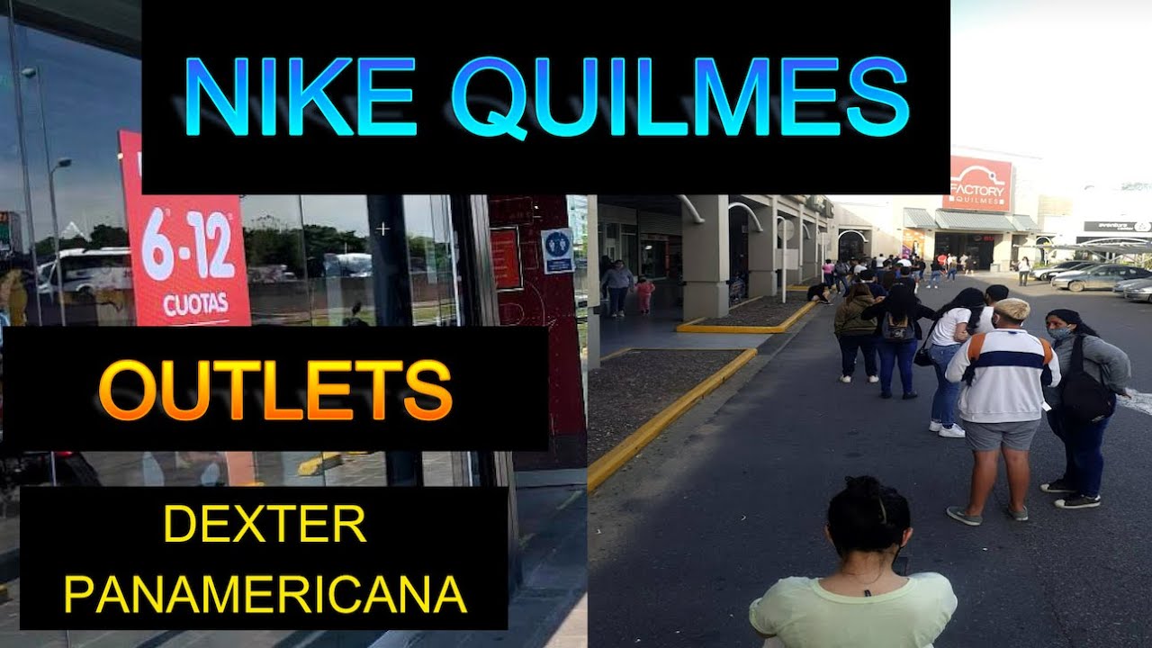 Cazando Outlets DEXTER y NIKE OUTLET QUILMES APERTURA 2020 - YouTube