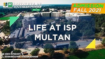 Life at ISP Multan | Best University in Multan | University Admissions 2021 | ISP Multan