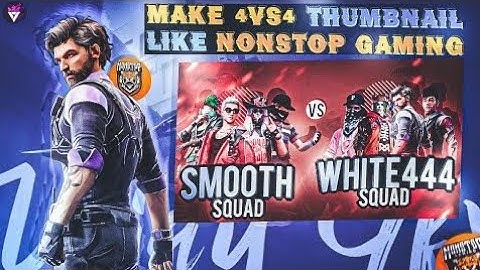 MAKE 4VS4 THUMBNAIL LIKE @Nonstop Gaming ON ANDROID | VIJAY GFX