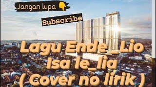 lagu Ende _ Lio ,, Isa le _lia