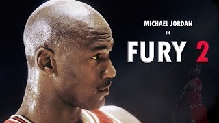 MICHAEL JORDAN FURY 2