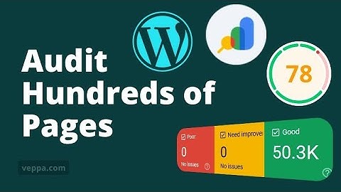 Audit Hundreds of Pages for PageSpeed using Search Console 