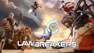 LawBreakers - E3 2016 gameplay trailer