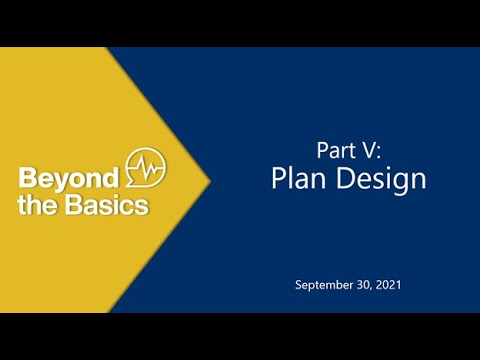 Beyond the Basics OE9 Webinar: Part V Plan Design