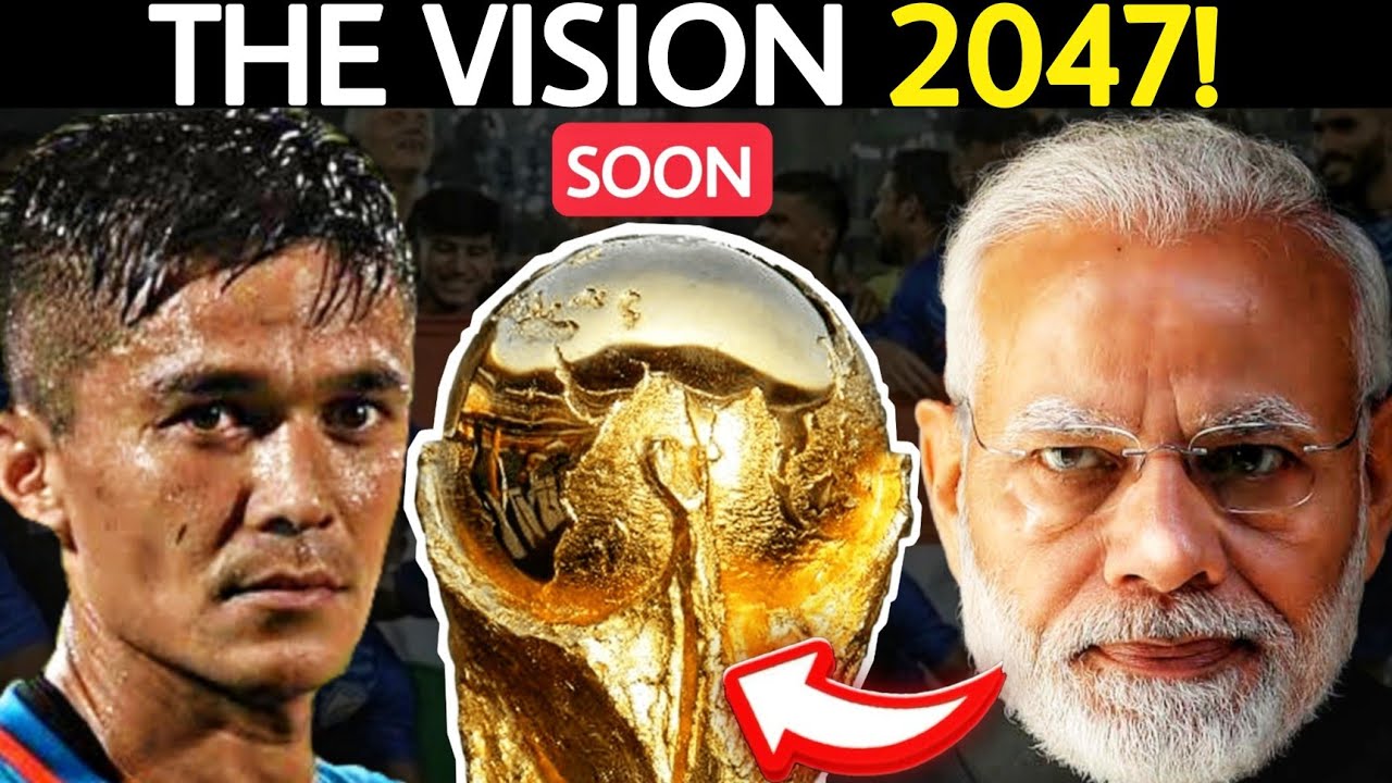 Explained | What Is Indian Football 2047 Roadmap!