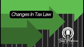 Changes In Tax Law with Best Advice Podcast Guys