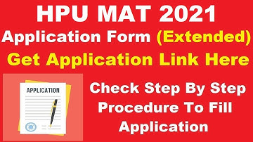 HPU MAT 2021 Application Form (Extended) - Check HPU MAT 2021 Registration Last Date
