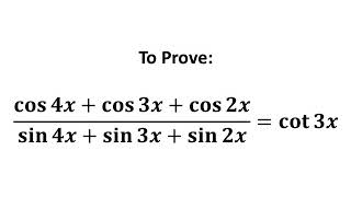 Prove (cos 4x   cos 3x   cos 2x)/ (sin 4x   sin 3x   sin 2x) = cot 3x