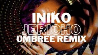 @Iniko  - Jericho (Umbree Remix) [Tiktok]