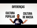 Cultura popular e cultura de massa