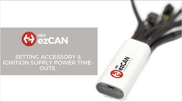 Setting accessory & ignition supply power time-outs