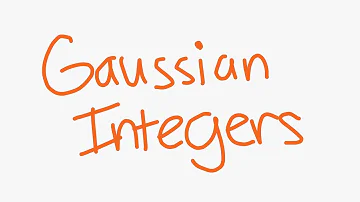 The Basics of Gaussian Integers - What They are and Gaussian Primes