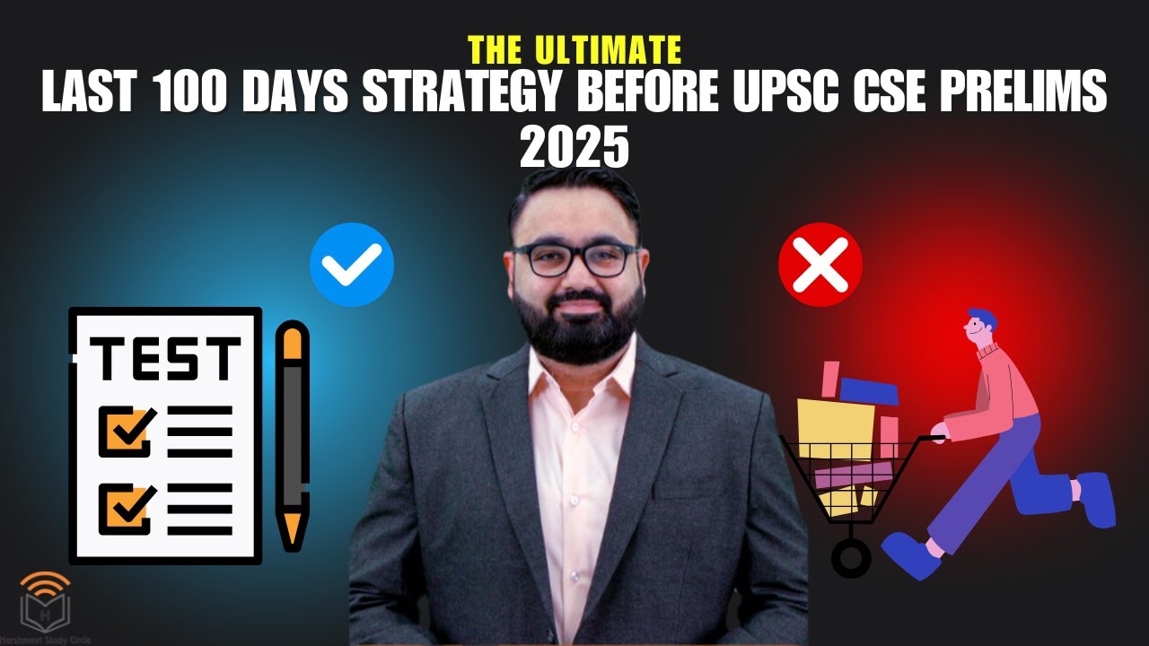 BEST Last 100 days strategy for UPSC CSE Prelims 2025 || Harshmeet ...