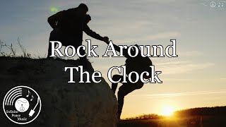 Rock Around The Clock w/ Lyrics - Bill Haley Version