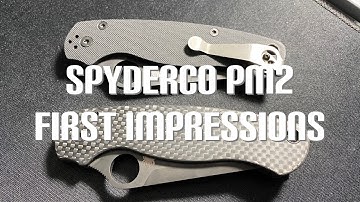 Spyderco Paramilitary 2 First Impressions