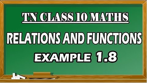 Tn Class 10 Maths | Chapter 1 Relations and Functions Example 1.8 | Maths Board Tamil