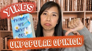 Unpopular Opinion | Things we never got over - Review and mini rant