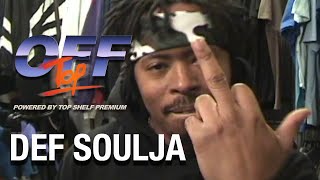 Def Soulja - “Off Top” Freestyle (Top Shelf Premium)