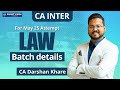 🎉Get 60+ in LAW MAY 25 😊| CA INTER Law May 25 Batch Details Video Starting 9 Aug 8:00 AM 💪😊