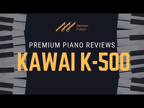 🎹 Kawai K-500 Upright Piano Review & Demo by Merriam Pianos 🎹