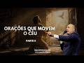 Orações que Movem o Céu - Pr. Carlinhos Evaristo