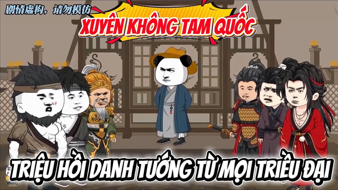 Xuyên Không Tam Quốc, Hà Nhân Triệu Hồi Danh Tướng Từ Mọi Triều Đại | Hà Nhân Sub