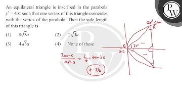 An equilateral triangle is inscribed in the parabola \( y^{2}=4 a x \) such that one vertex of t....