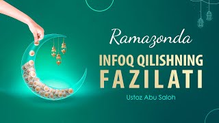 Ramazonda infoq qilishning fazilati - Abu Saloh #shomminbari #darsliklar #abu_saloh #ramazon #roza