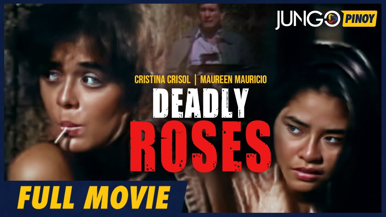Deadly Roses | Cristina Crisol | Maureen Mauricio | Full Tagalog Action ...