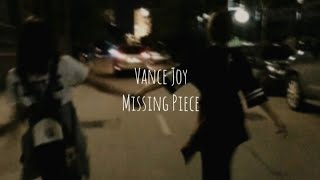 Vance Joy - Missing Piece (Tradução)